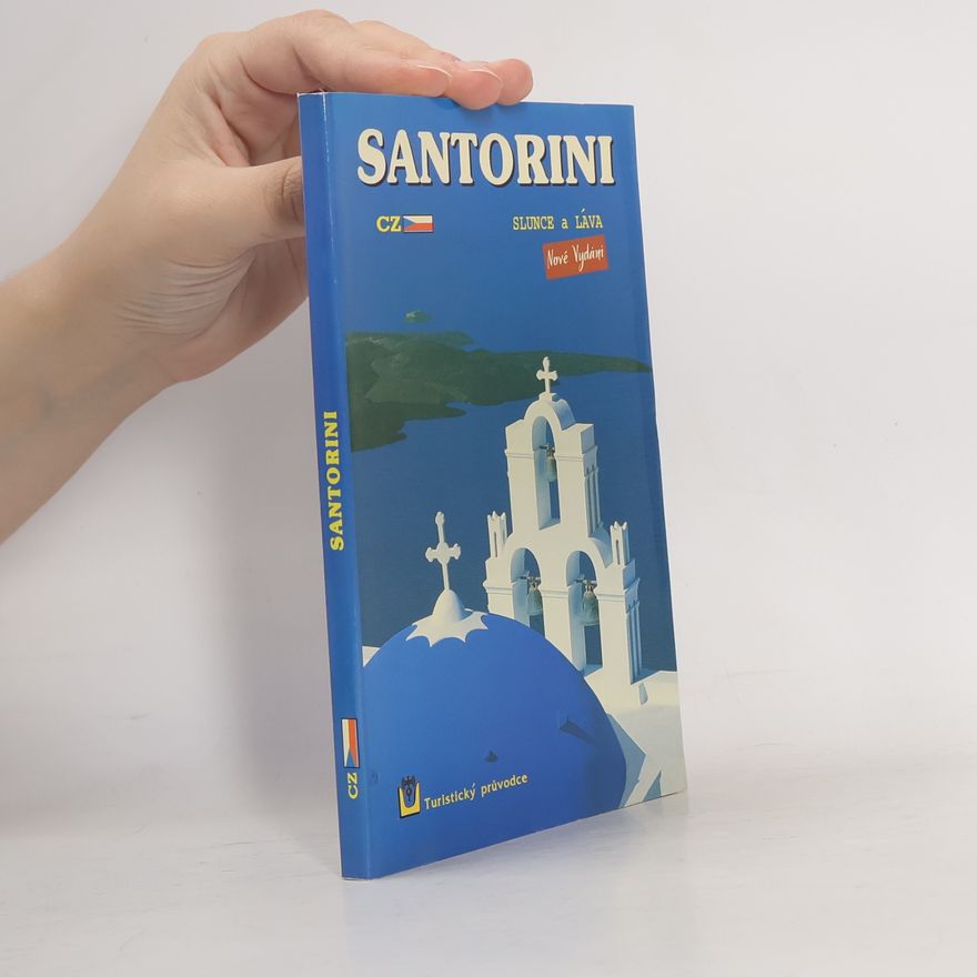 Kolektiv autorů Santorini. Slunce a láva