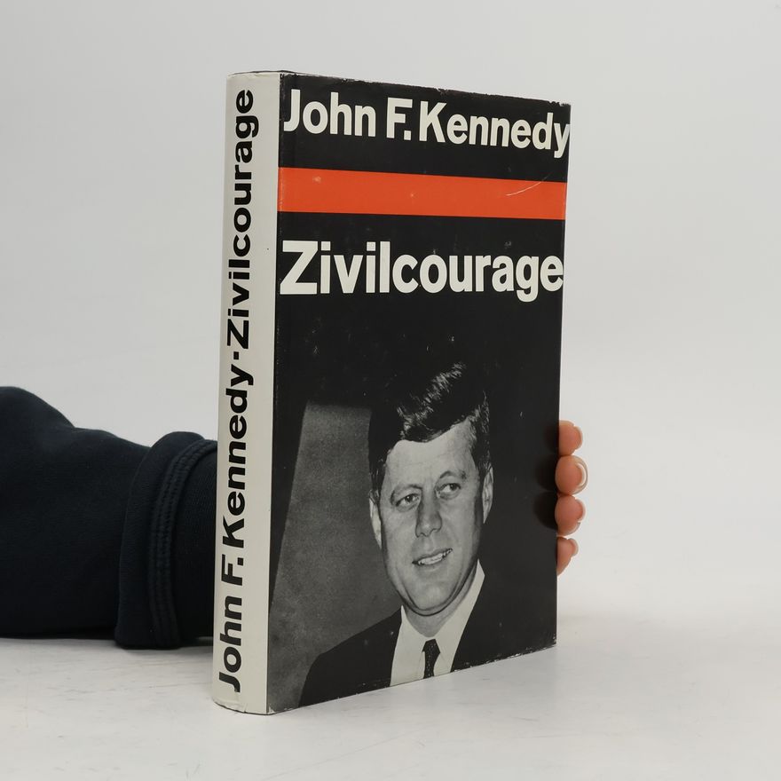 John F. Kennedy Zivilcourage