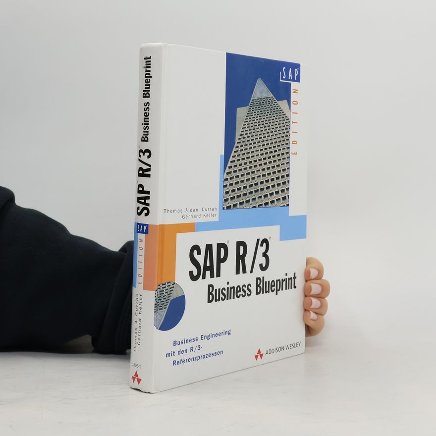 Thomas Aidan Curran SAP R 3 Business Blueprint