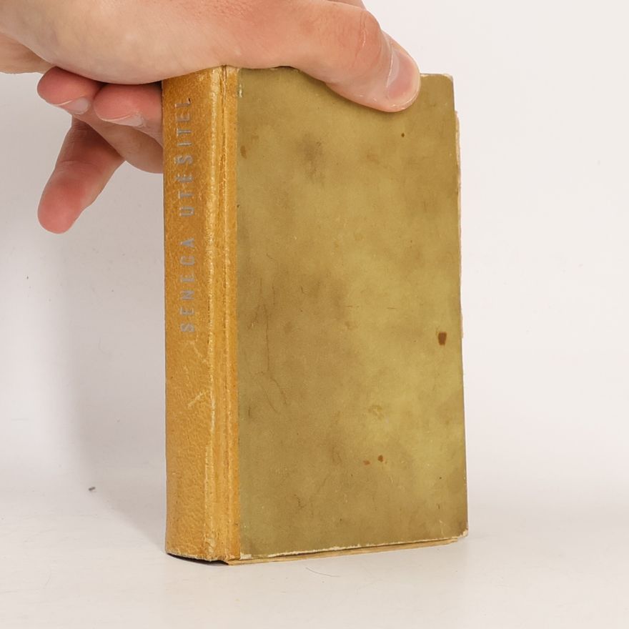 Lucius Annaeus Seneca Seneca Utěšitel