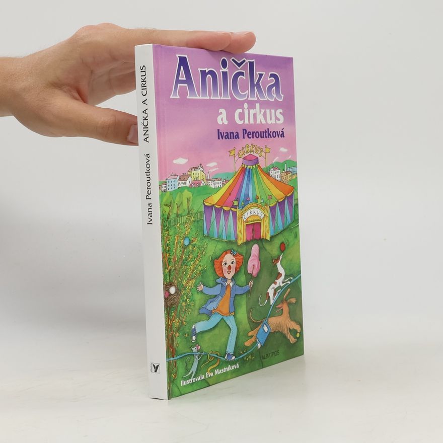 Ivana Peroutková Anička a cirkus