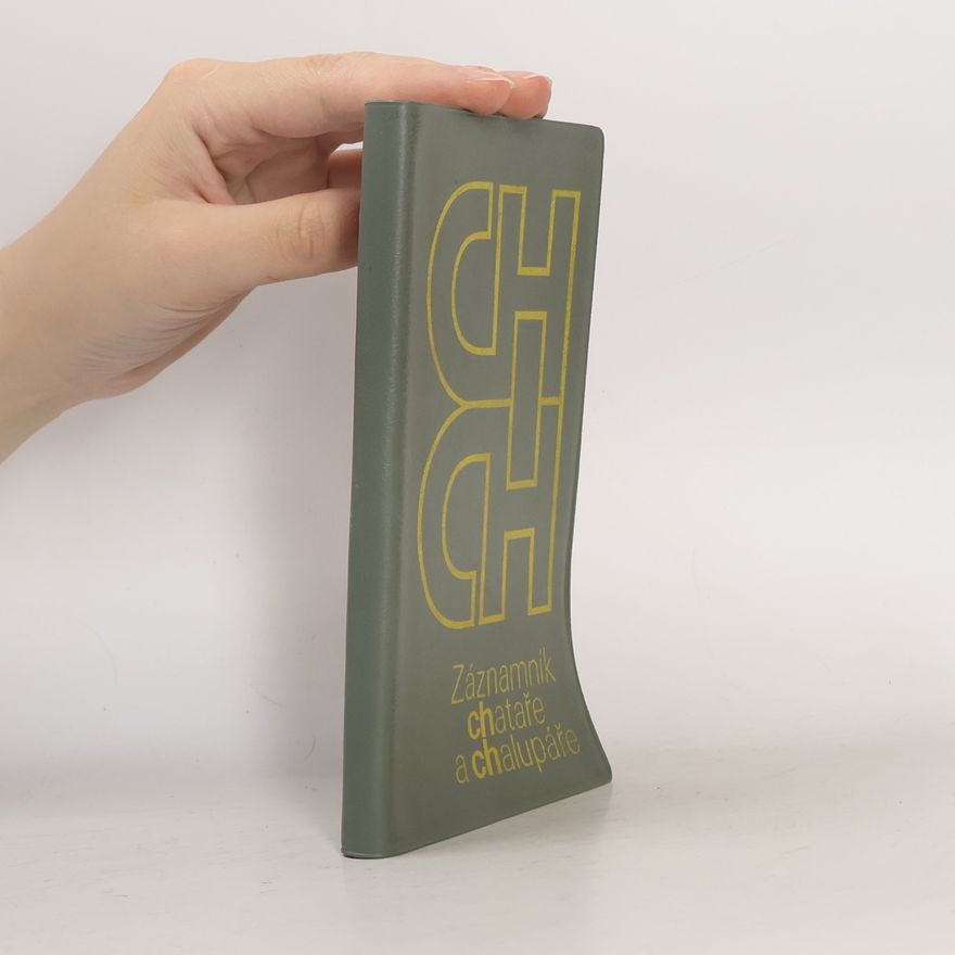 Various authors Záznamník chataře a chalupáře