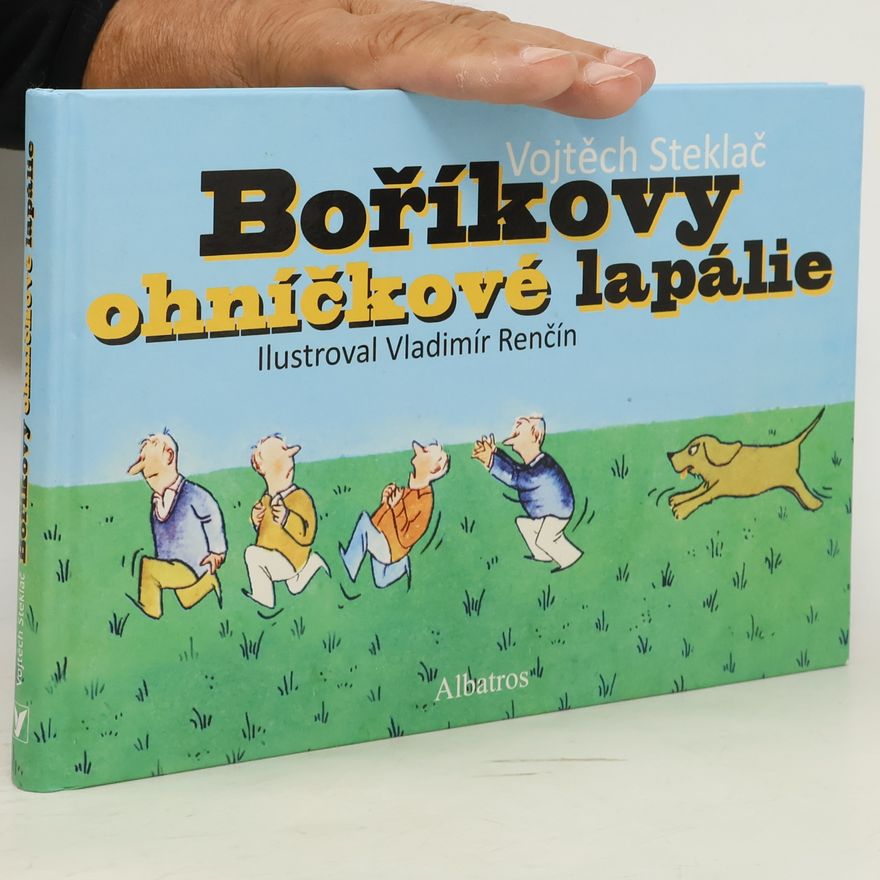 Vojtěch Steklač Boříkovy ohníčkové lapálie
