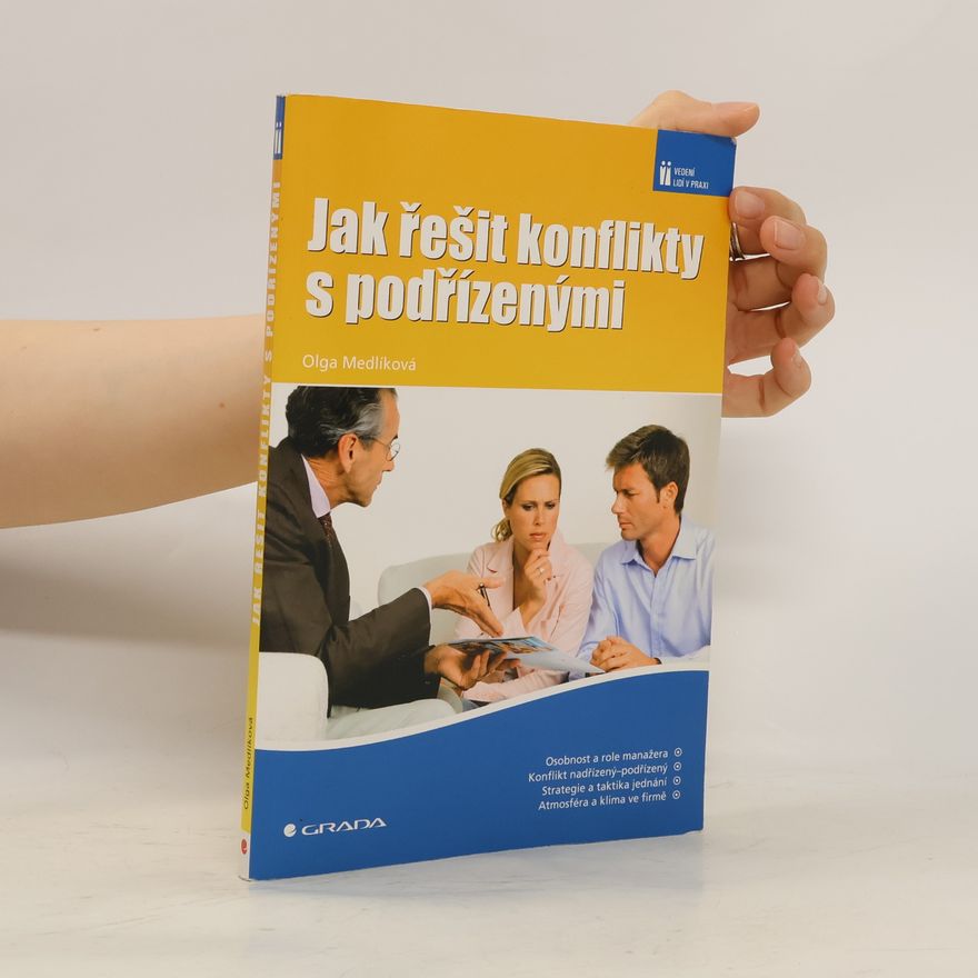 Olga Medlíková Jak řešit konflikty s podřízenými