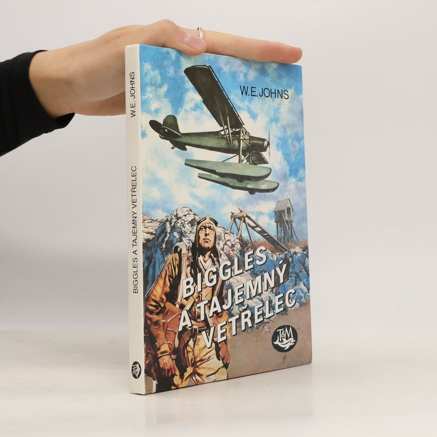 Oldřich Vidlák Biggles a tajemný vetřelec