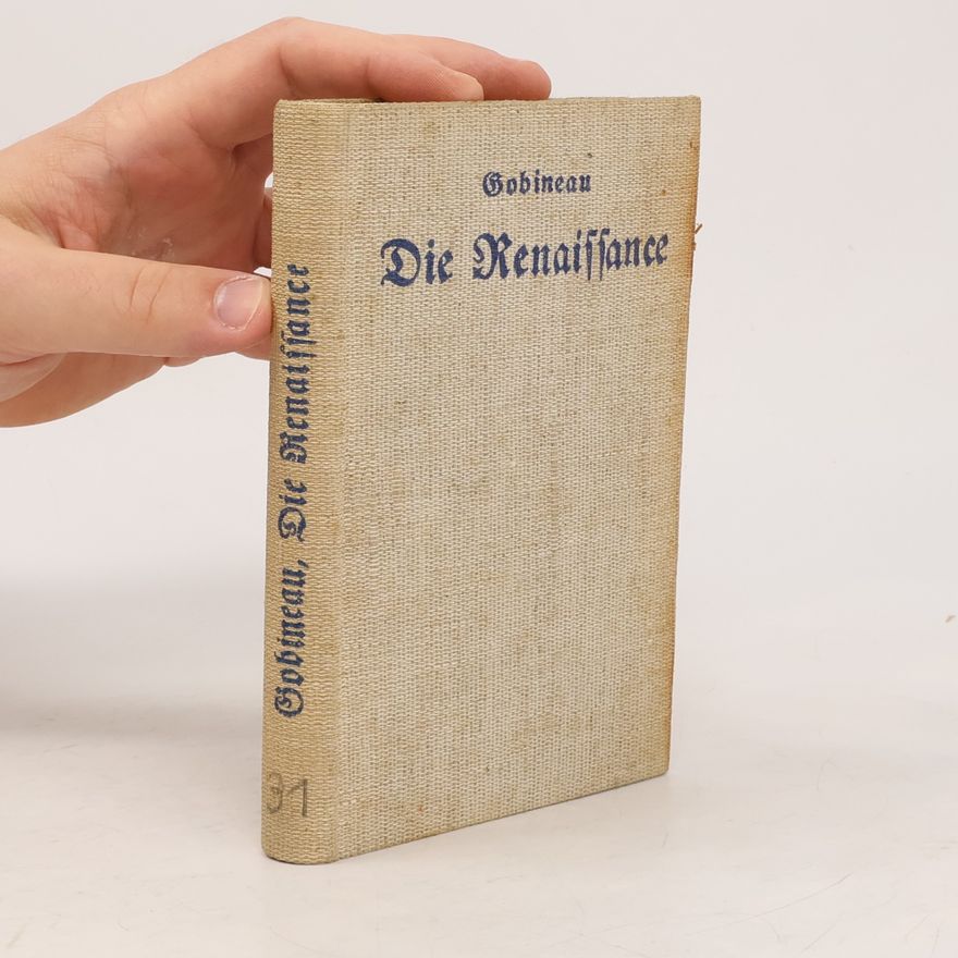 Arthur Graf Gobineau Die Renaissance