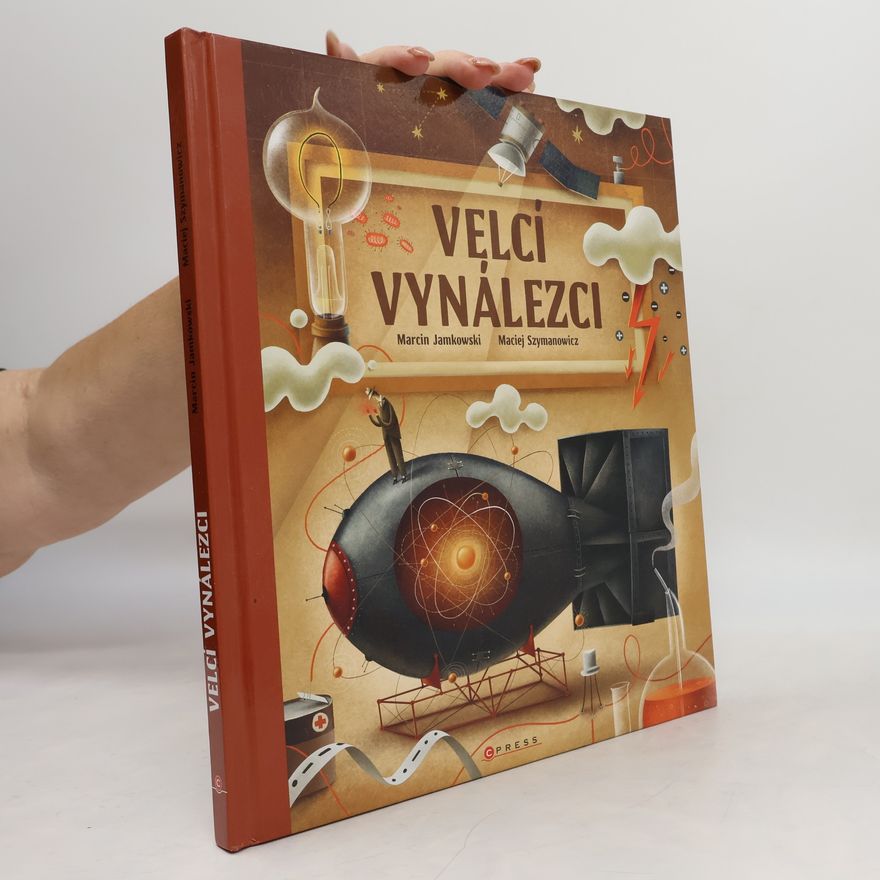 Marcin Jamkowski Velcí vynálezci