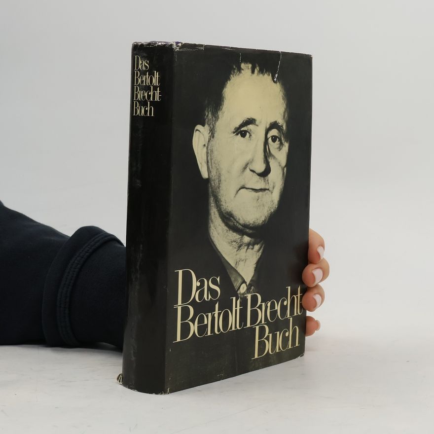 Bertolt Brecht Das Bertolt Brecht Buch