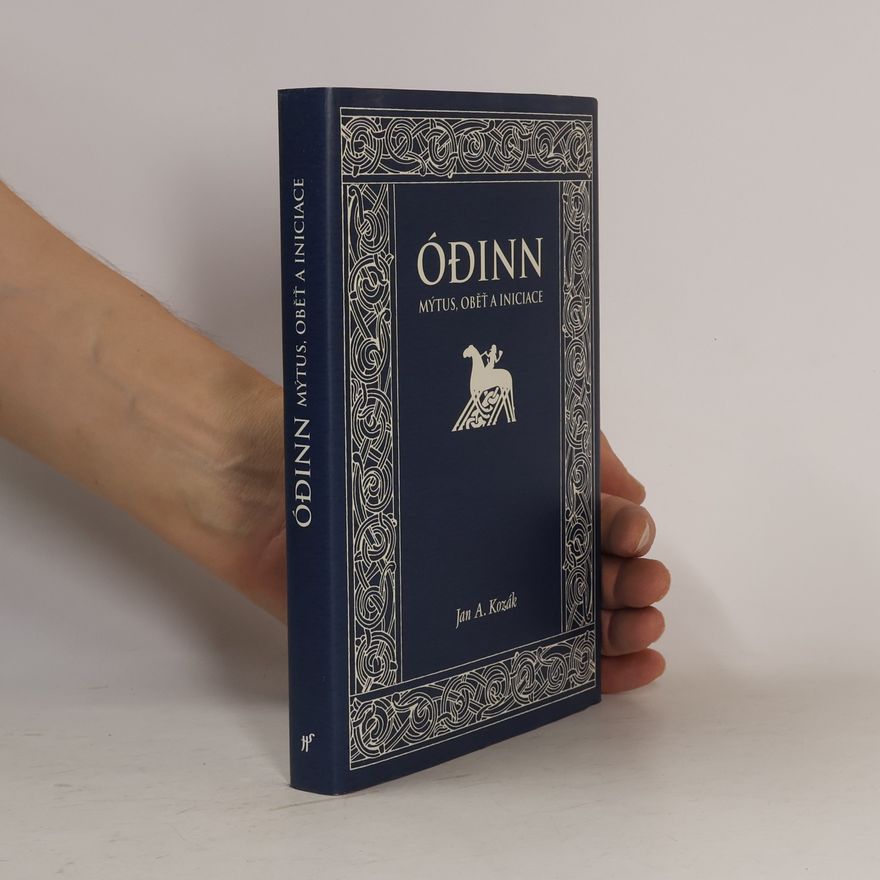 Jan A. Kozák Ódinn: Mýtus, oběť, iniciace