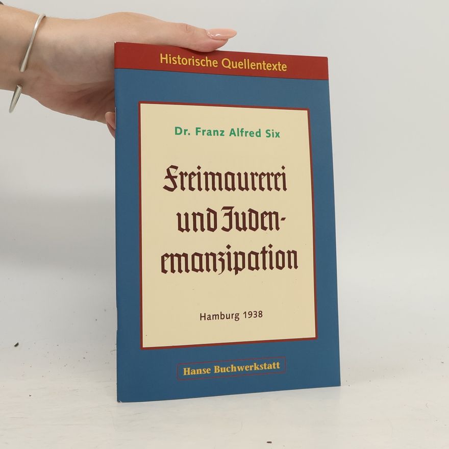 Franz Six Freimaurerei und Judenemanzipation