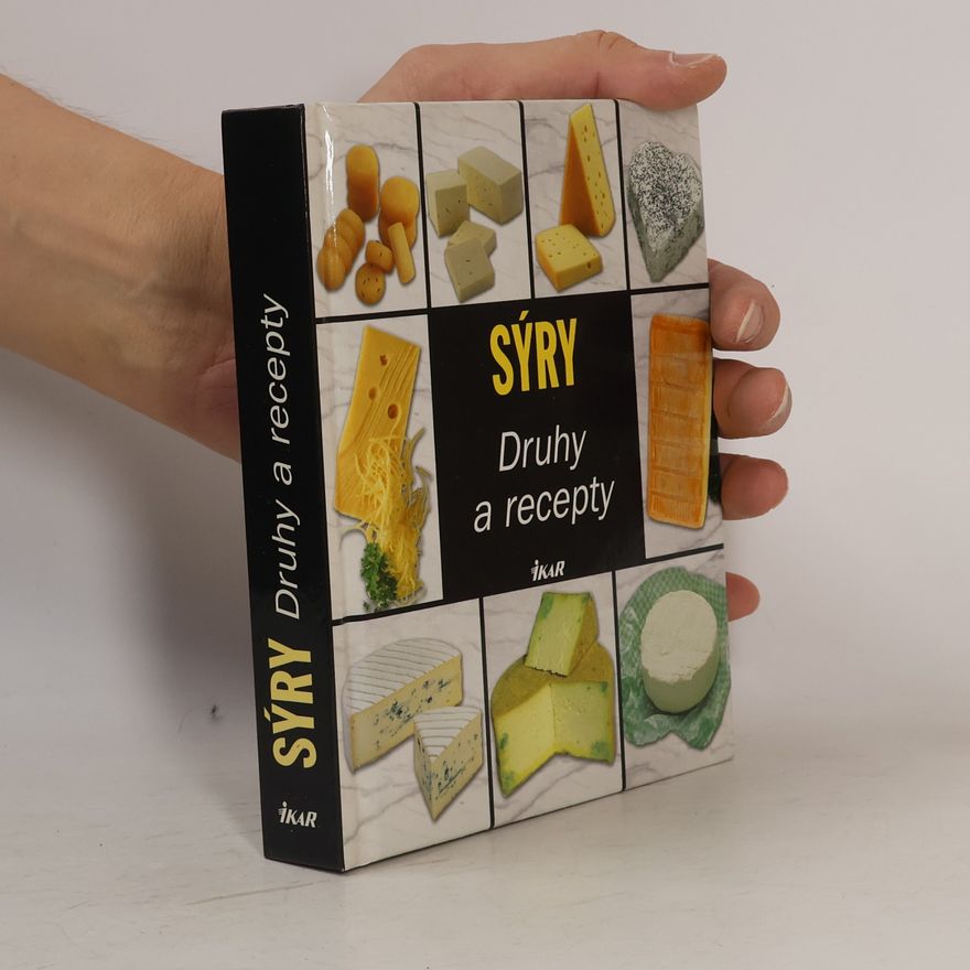 Autorenkollektiv Sýry: Druhy a recepty