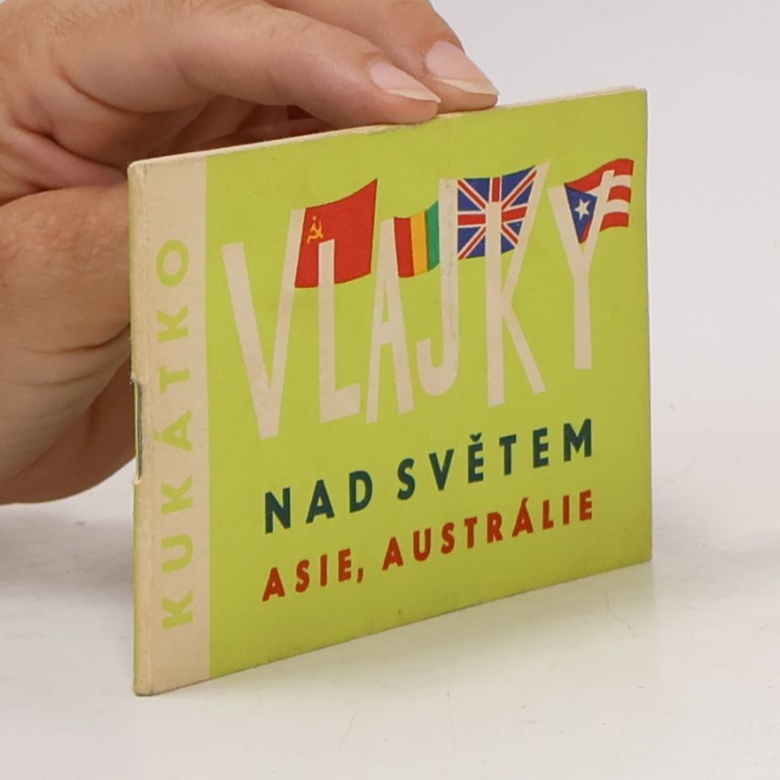 Jaroslav Šebesta Vlajky nad světem. Asie, Austrálie