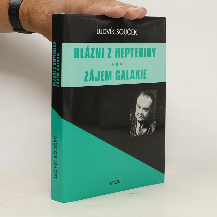 Ludvík Souček Blázni z Hepteridy / Zájem galaxie