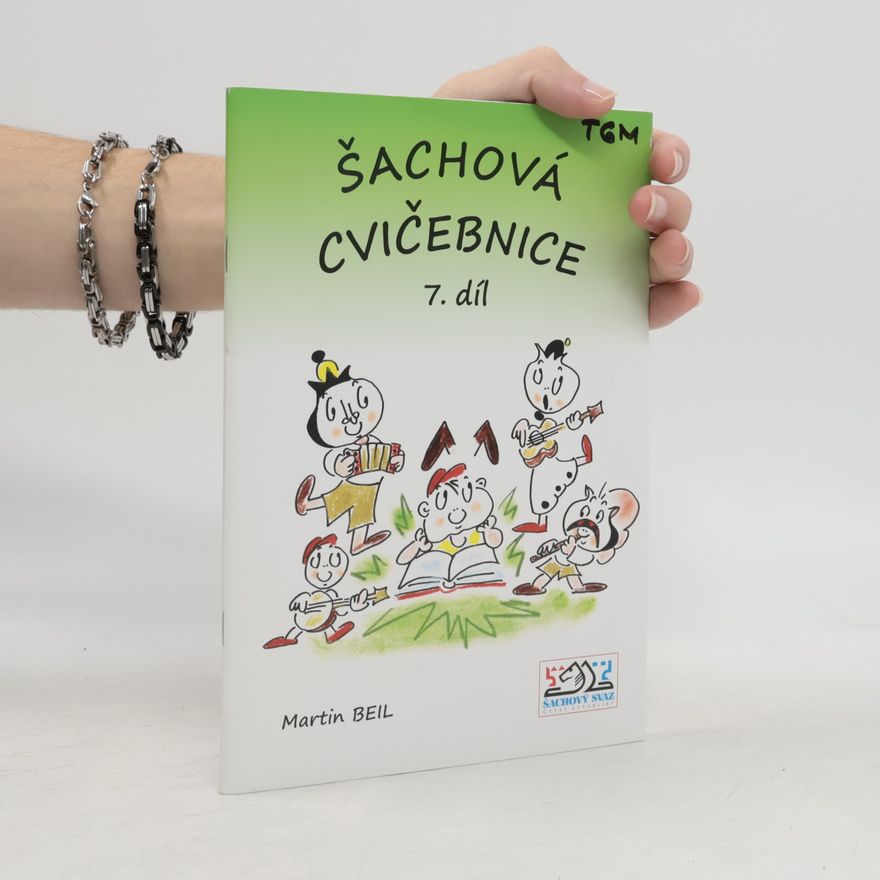 Martin Beil Šachová cvičebnice. 7. díl