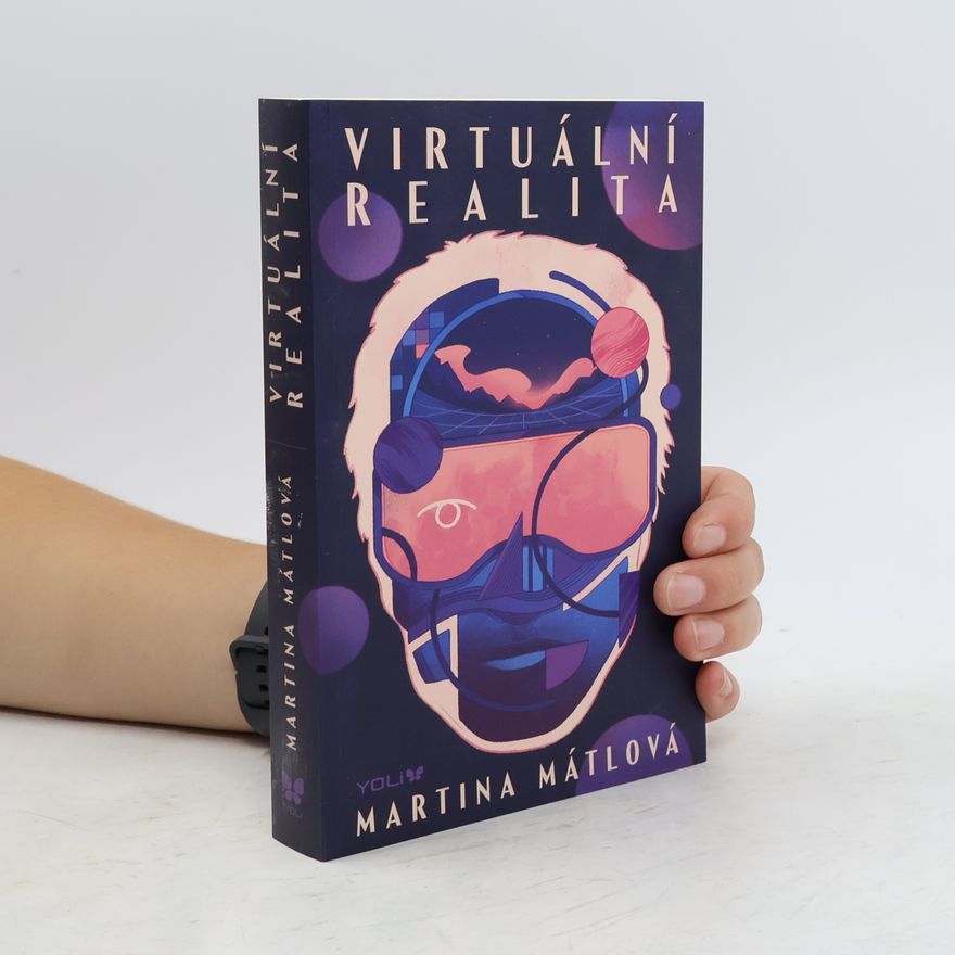 Martina Mátlová Virtuální realita