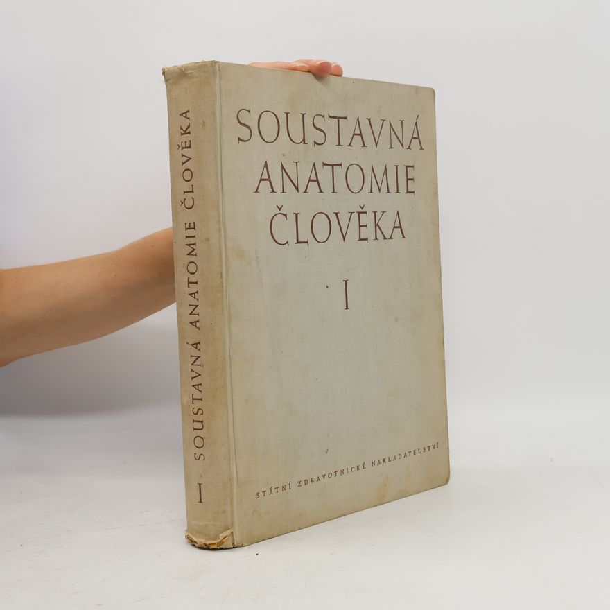 Autorenkollektiv Soustavná anatomie člověka I.