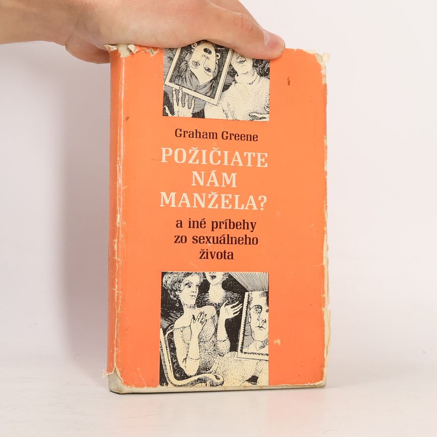 Graham Greene Požičiate nám manžela?