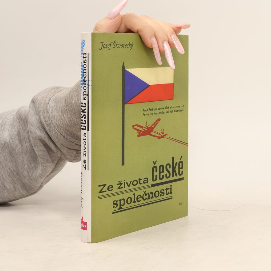 Josef Škvorecký Ze života české společnosti
