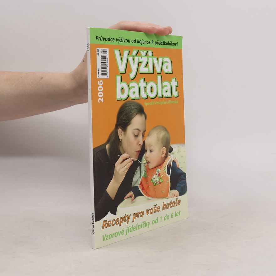 Various authors Výživa batolat. Speciál časopisu Miminko