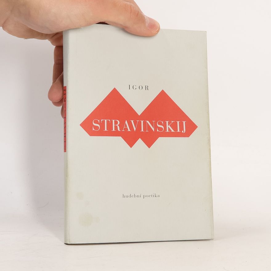 Igor Stravinsky Hudební poetika