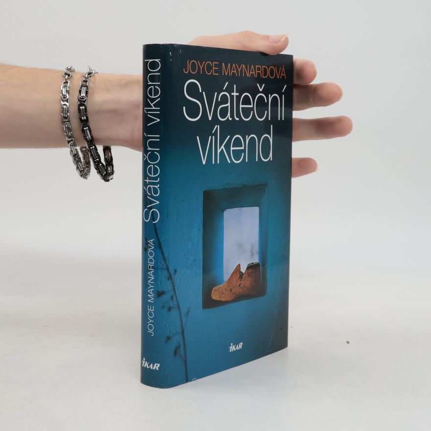 Joyce Maynard Sváteční víkend