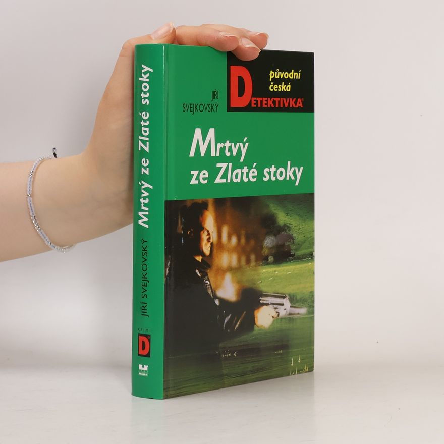 Jiří Svejkovský Mrtvý ze Zlaté stoky