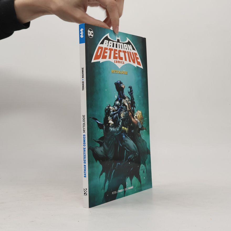 Peter Tomasi Batman detective comics: Mytologie