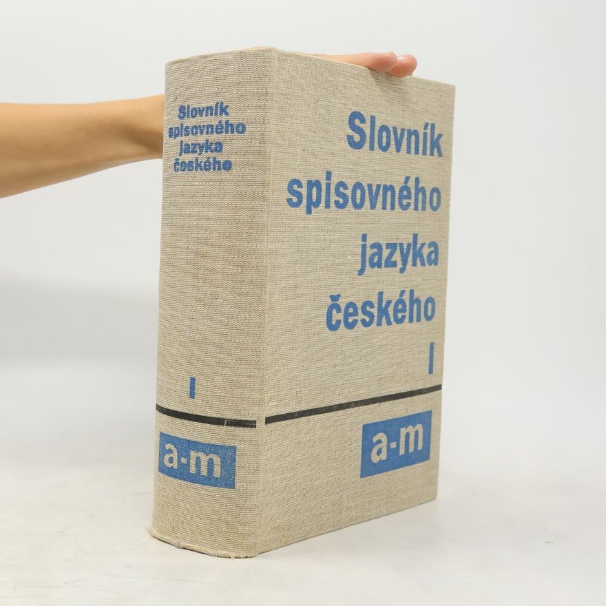 Autorenkollektiv Slovník spisovného jazyka českého I. A-M