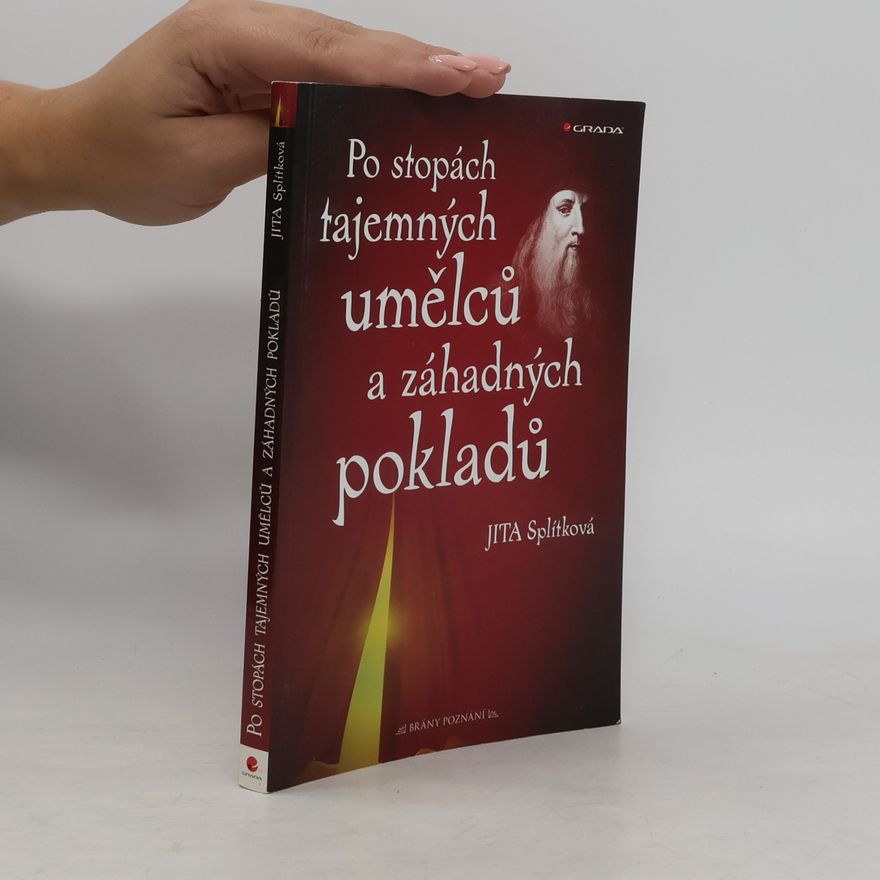 Jita Splítková Po stopách tajemných umělců a záhadných pokladů