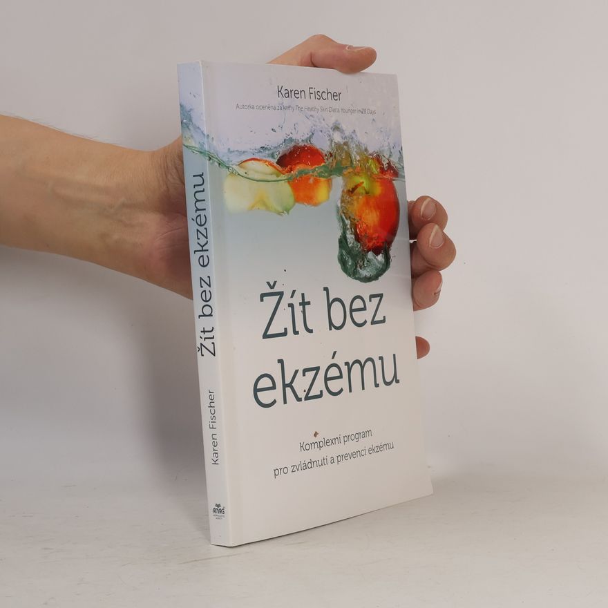 Karen Nölle Žít bez ekzému. Komplexní program pro zvládnutí a prevenci ekzému