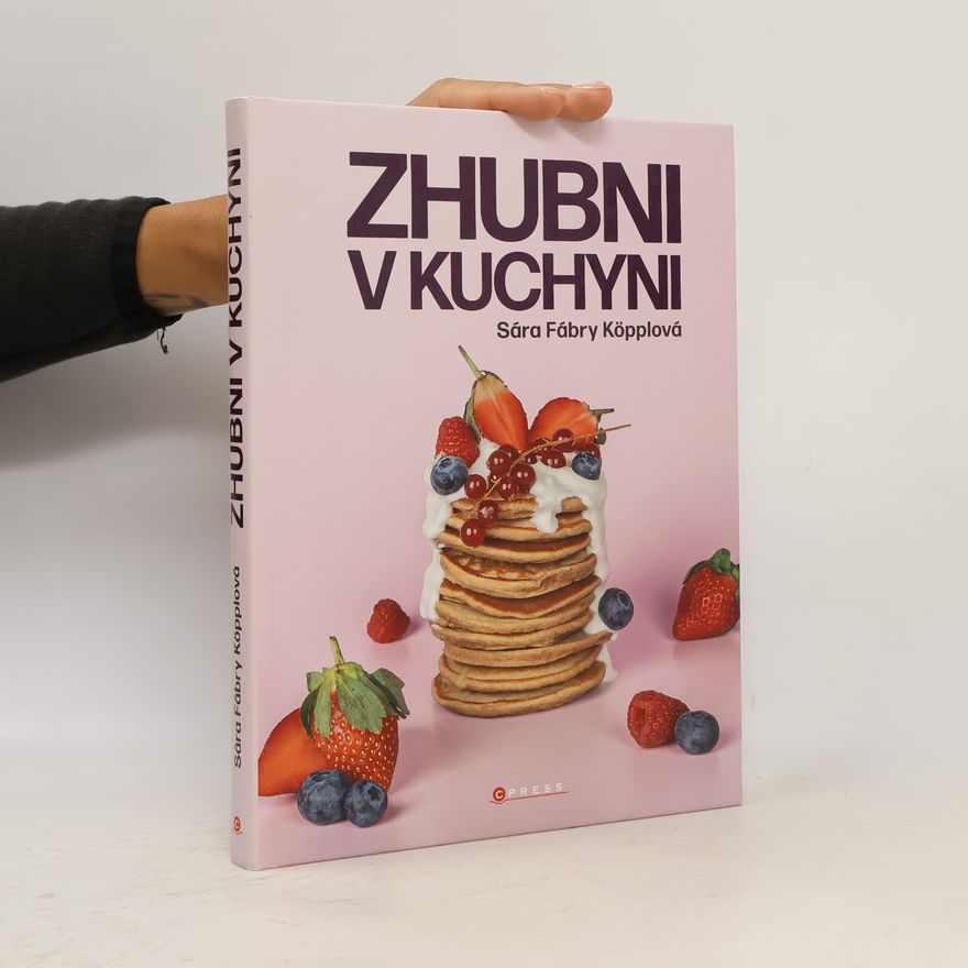 Sára Fábry Köpplová Zhubni v kuchyni