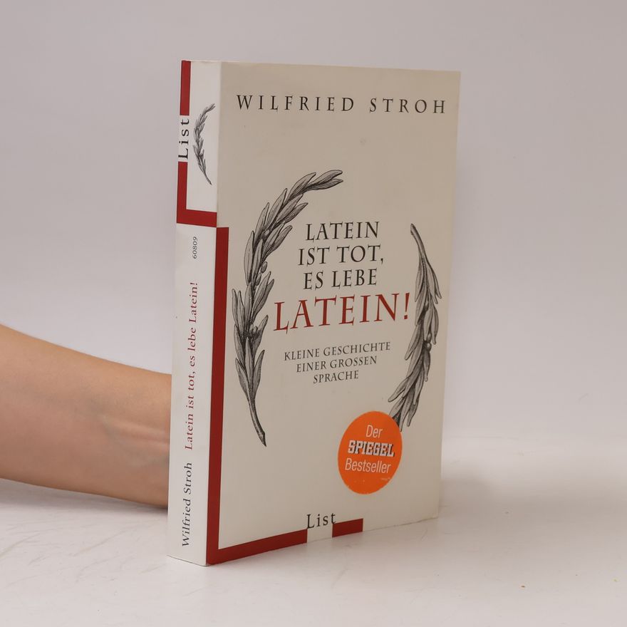 Wilfried Stroh Latein ist tot, es lebe Latein!