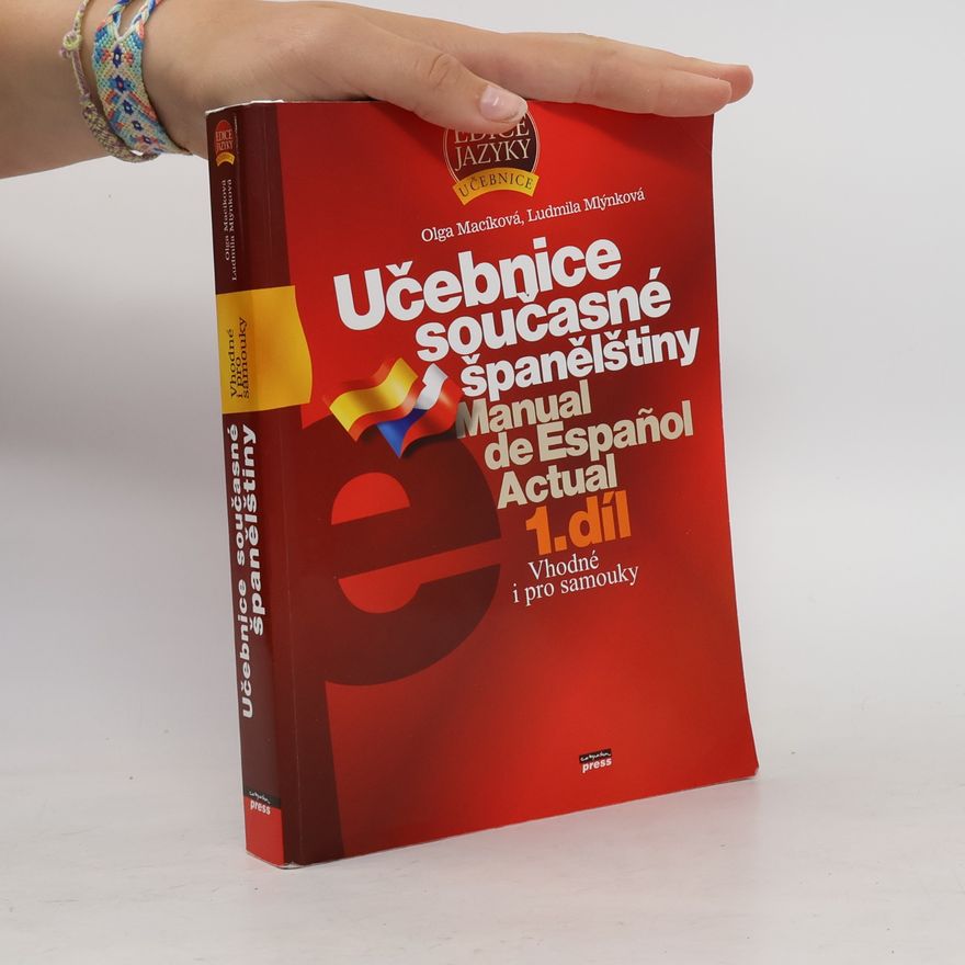 Ludmila Mlýnková Učebnice současné španělštiny = Manual de español actual. 1. díl