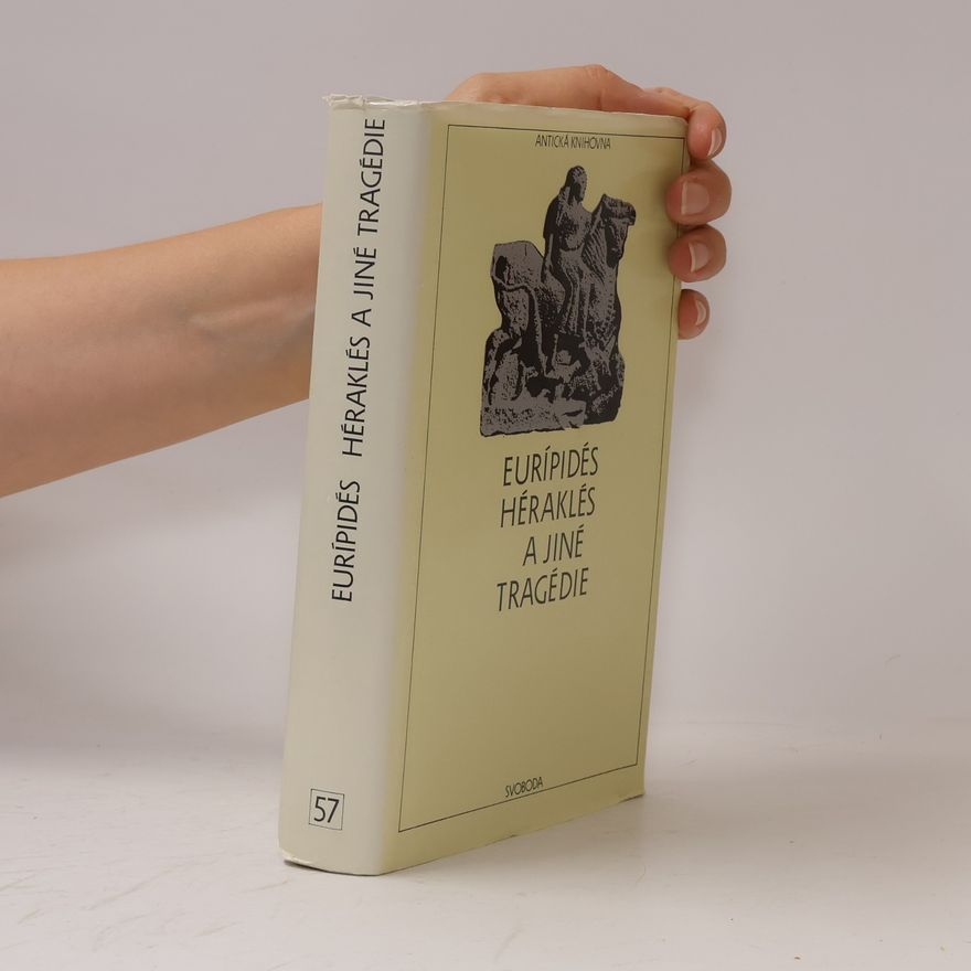 Euripides Héraklés a jiné tragédie