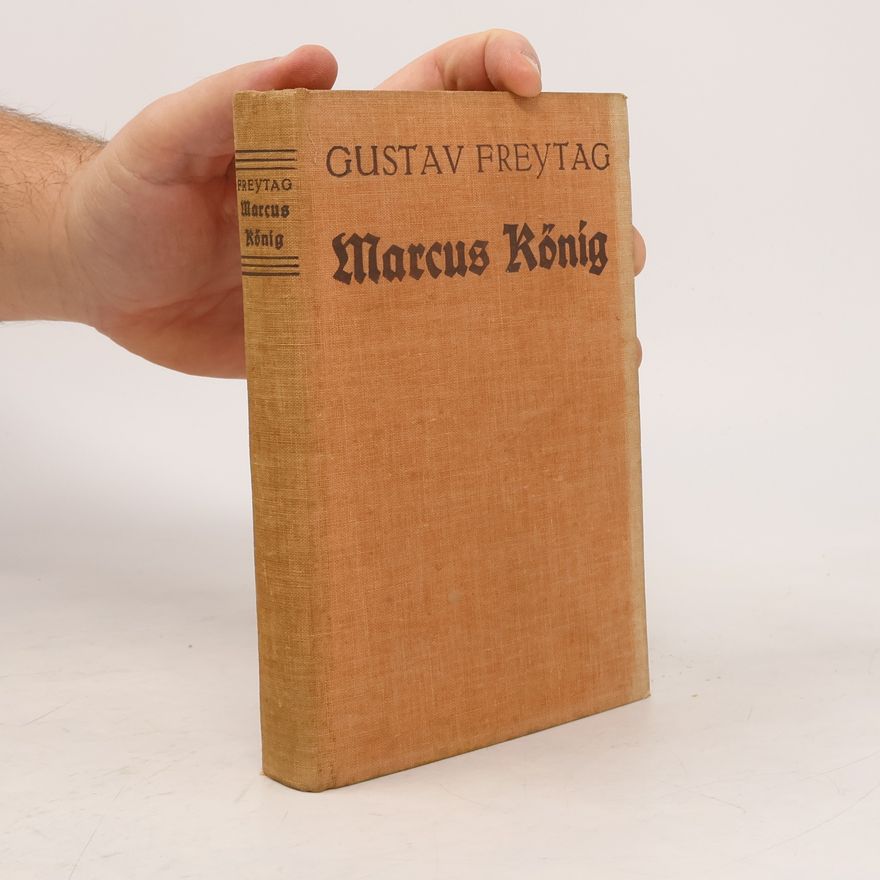 Gustav Freytag Marcus König