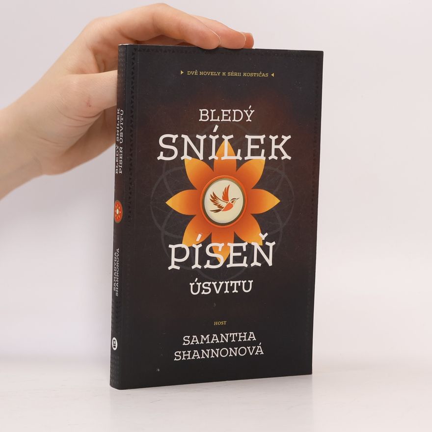 Samantha Shannon Bledý snílek ; Píseň úsvitu