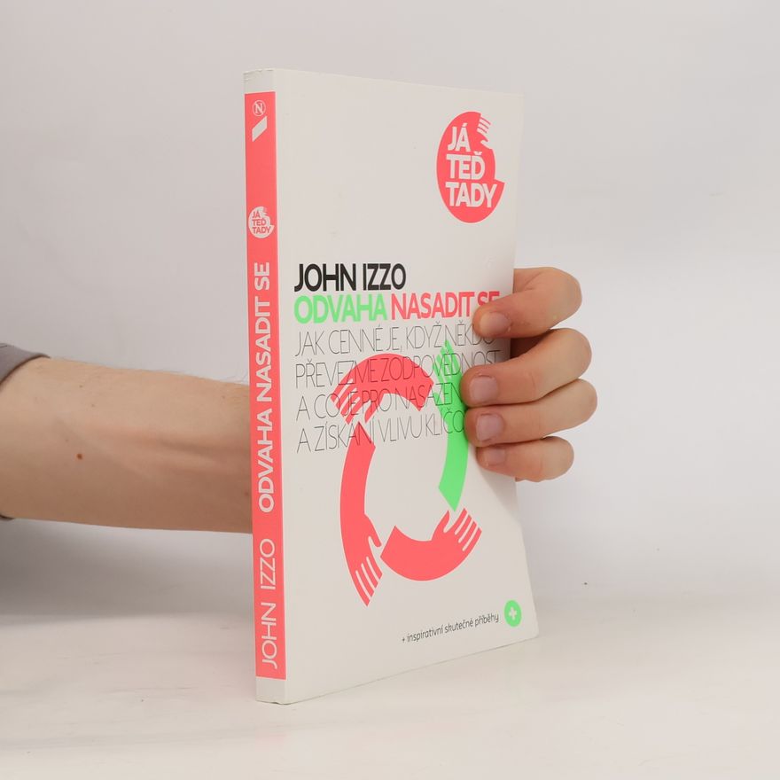 John Izzo Odvaha nasadit se