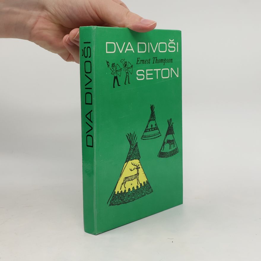 Ernest Thompson Seton Dva divoši