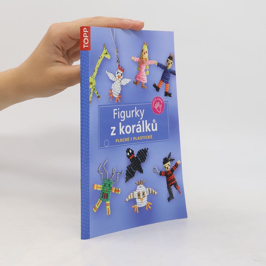 Sabine Koch Figurky z korálků : ploché i plastické