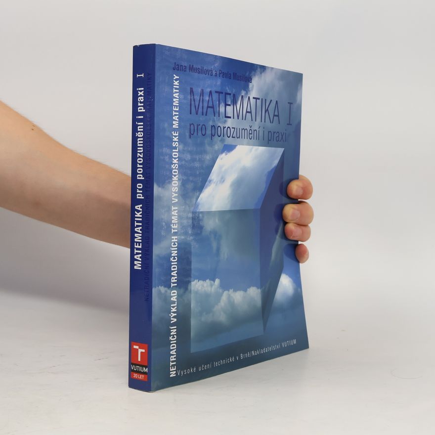 Pavla Musilová Matematika pro porozumění a praxi I