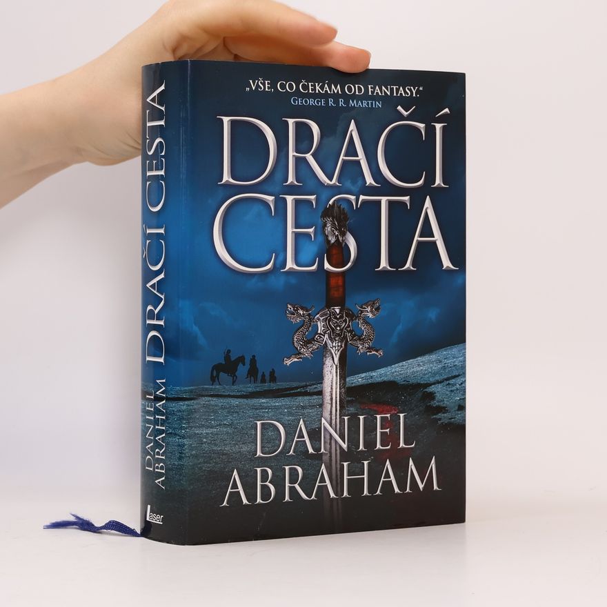Daniel Abraham Dračí cesta: První díl cyklu Mince a dýka