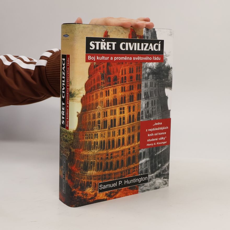 Samuel Phillips Huntington Střet civilizací