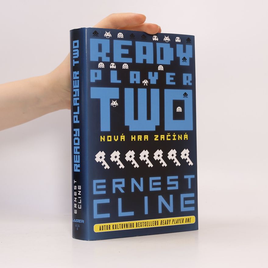 Ernest Cline Ready player two : nová hra začíná