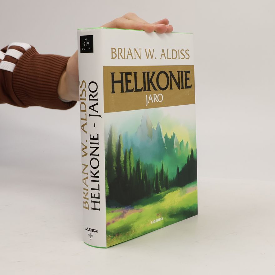 Brian Wilson Aldiss Helikonie. Jaro