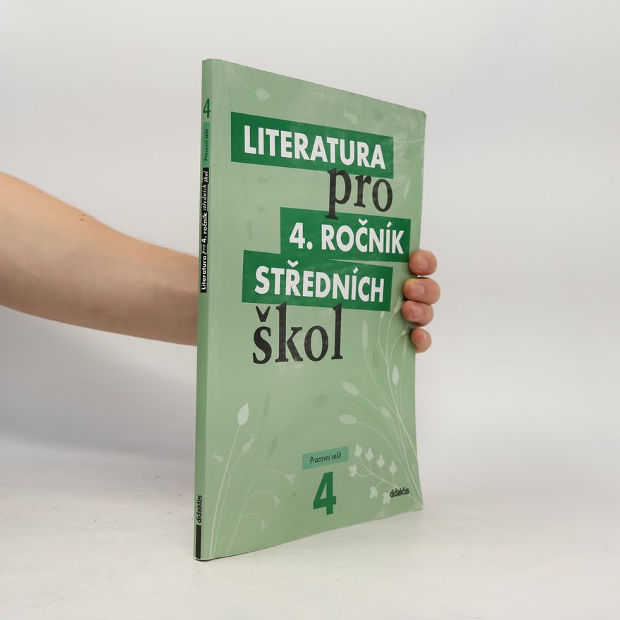 Lukáš Andree Literatura pro 4. ročník středních škol. Pracovní sešit