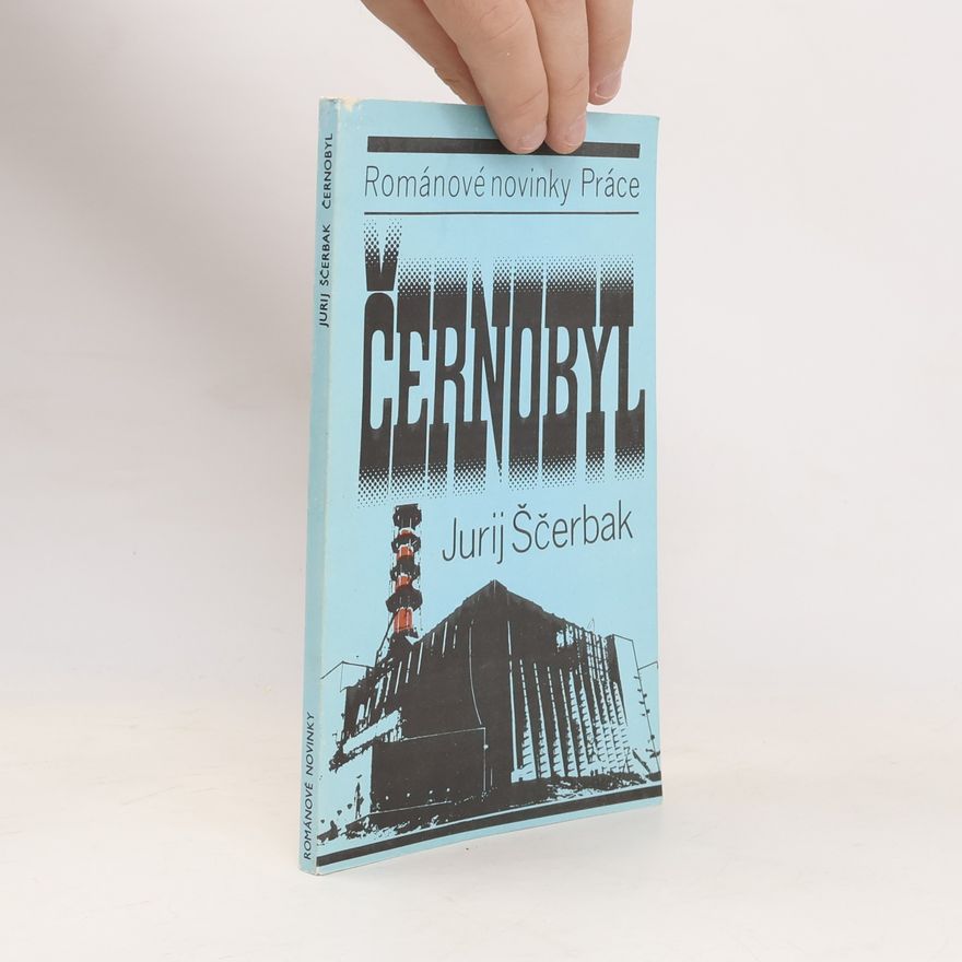 Jurij Ščerbak Černobyl