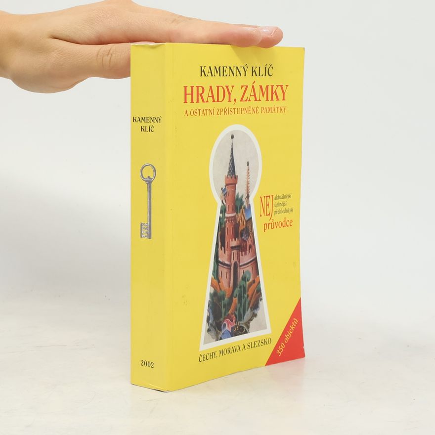 Kateřina Sučková Kamenný klíč. Hrady, zámky a ostatní zpřístupněné památky