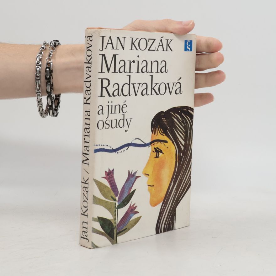 Jan A. Kozák Mariana Radvaková a jiné osudy
