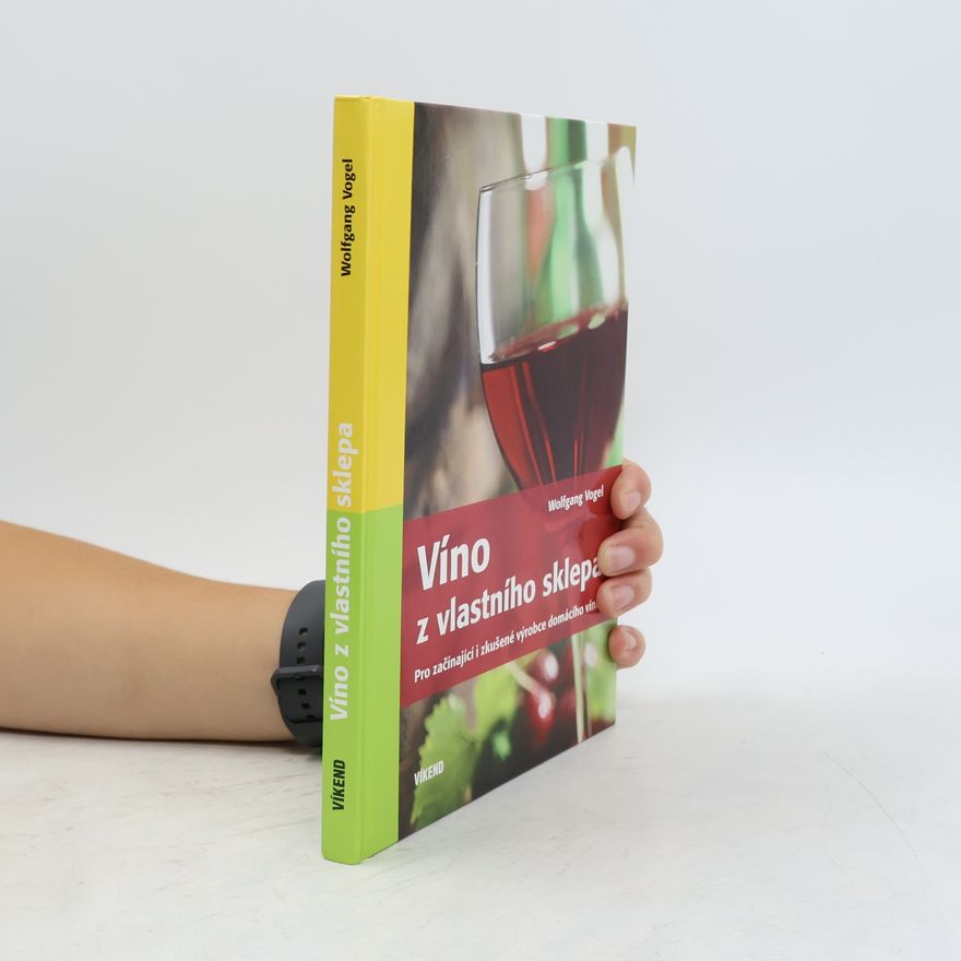 Wolfgang Vogel Víno z vlastního sklepa