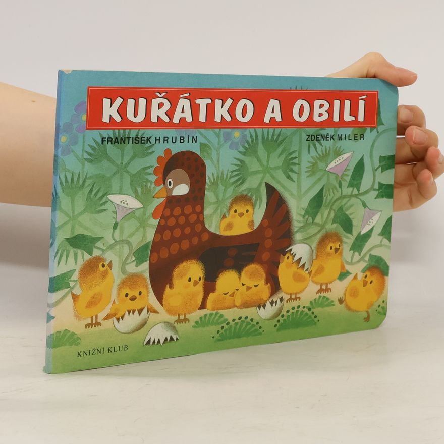 František Hrubín Kuřátko a obilí